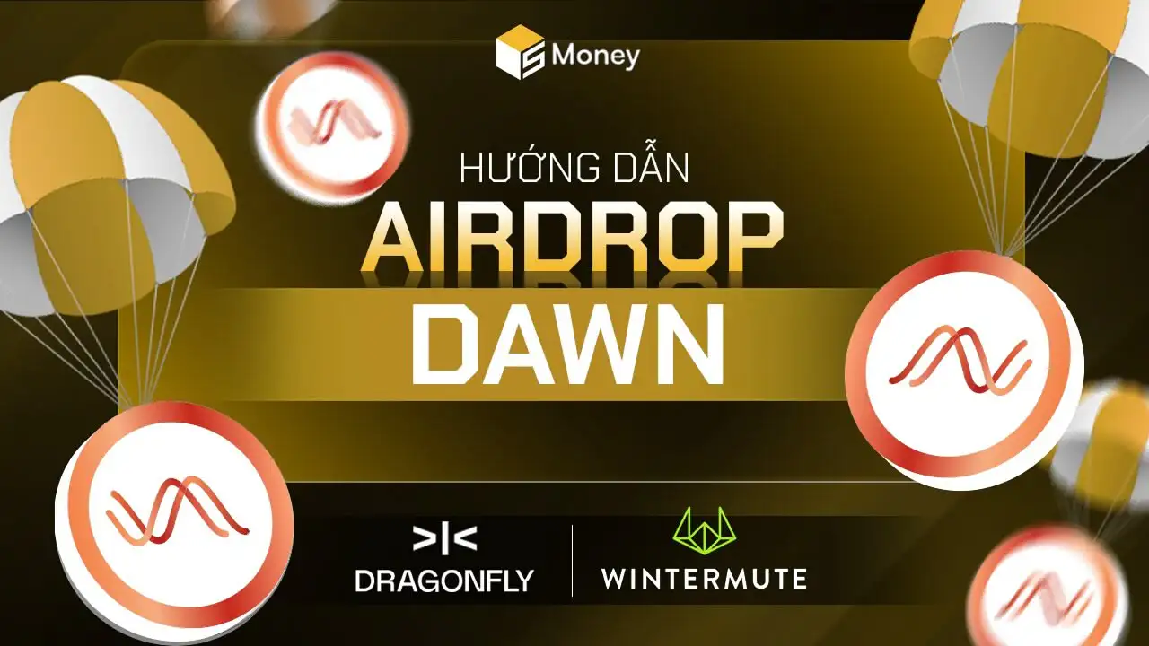 DAWN là gì? Hướng dẫn săn airdrop từ dự án tương tự như Grass